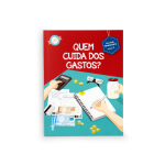 Educação Financeira: Quem cuida dos gastos – 4° Ano