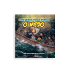Com jesus você vence o medo