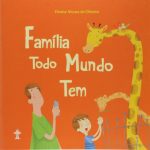 Família todo mundo tem