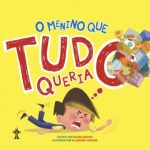 O menino que tudo queria