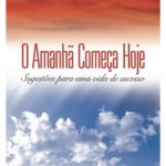 O amanhã começa hoje